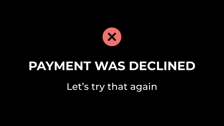 Payment Was Declined